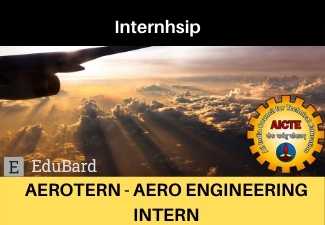 AICTE Internships in Aero Engineering | Apply Before 30th April 2021  | AEROTERN