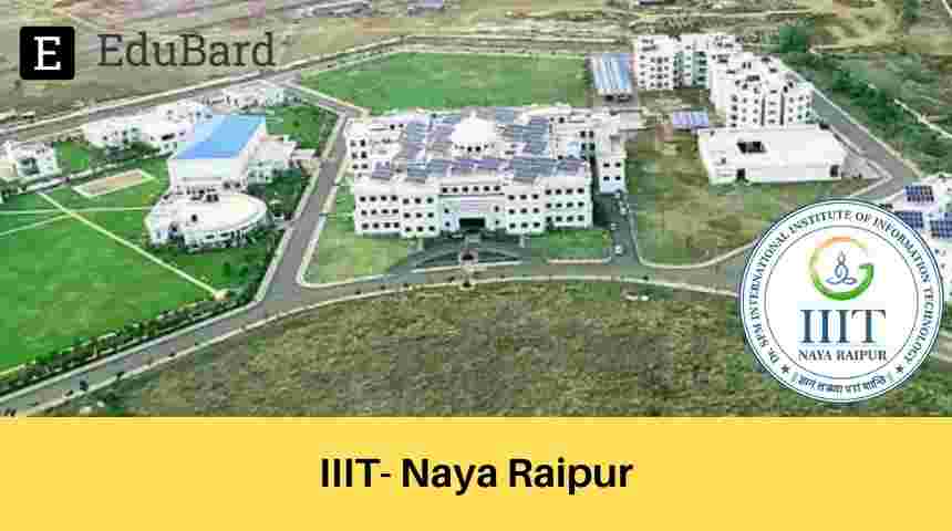 IIIT Naya Raipur | Outreach Internship Programme | Stipend | Certification | Apply Now