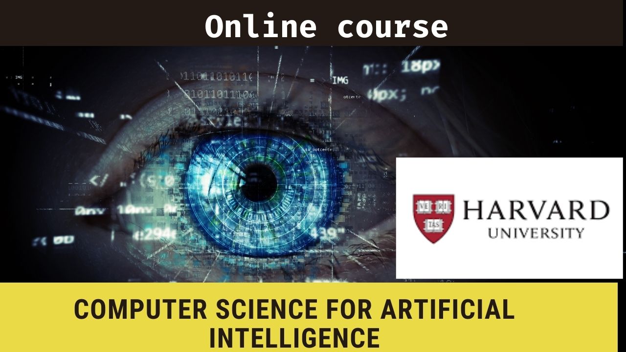 Harvard University Professional Certificate in Computer Science for Artificial Intelligence