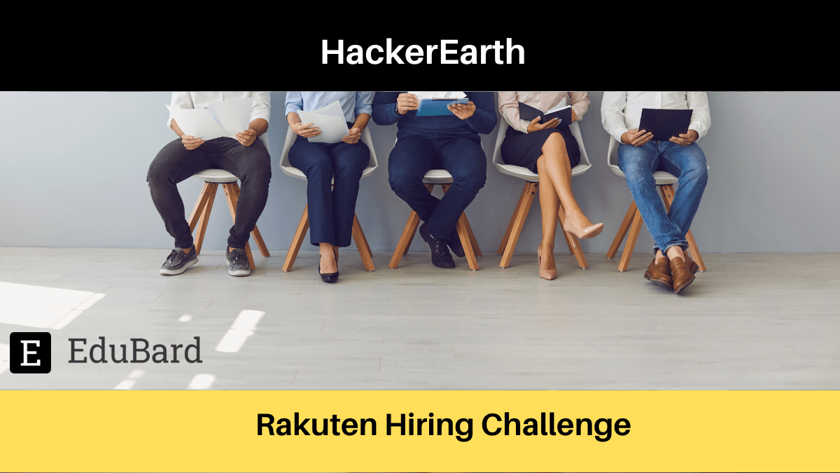 HackerEarth | Rakuten Hiring Challenge, Apply by 17 July 2022
