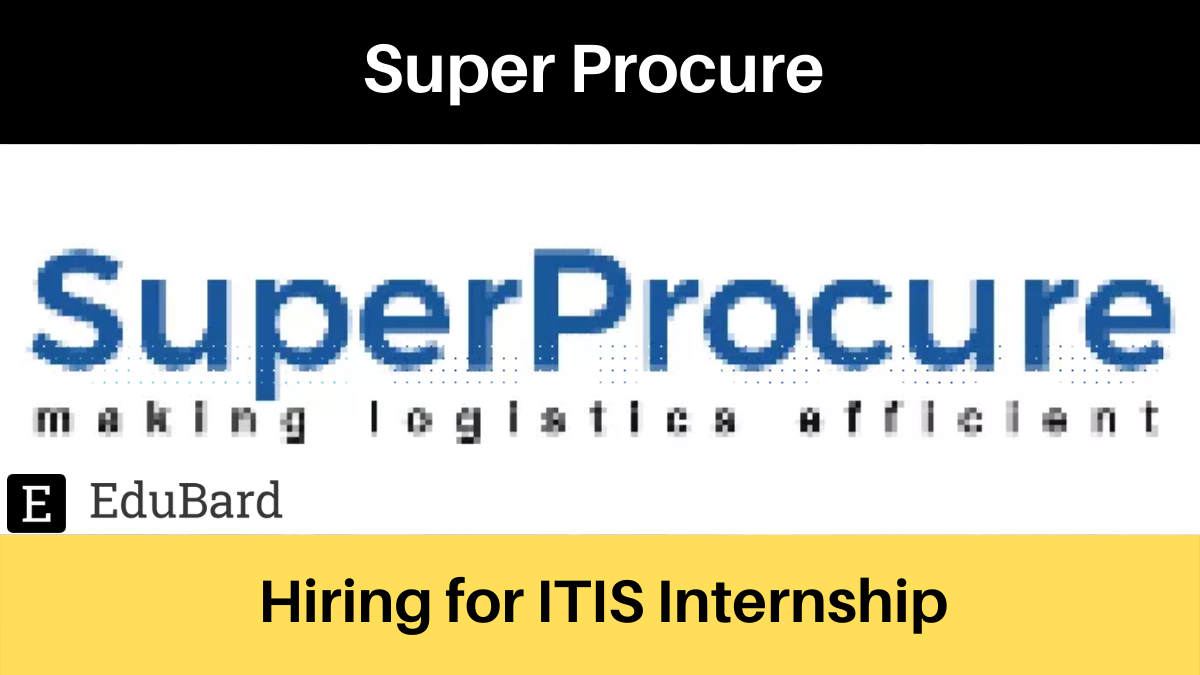 Super Procure | Software Development Interns; Apply by 4th May 2022