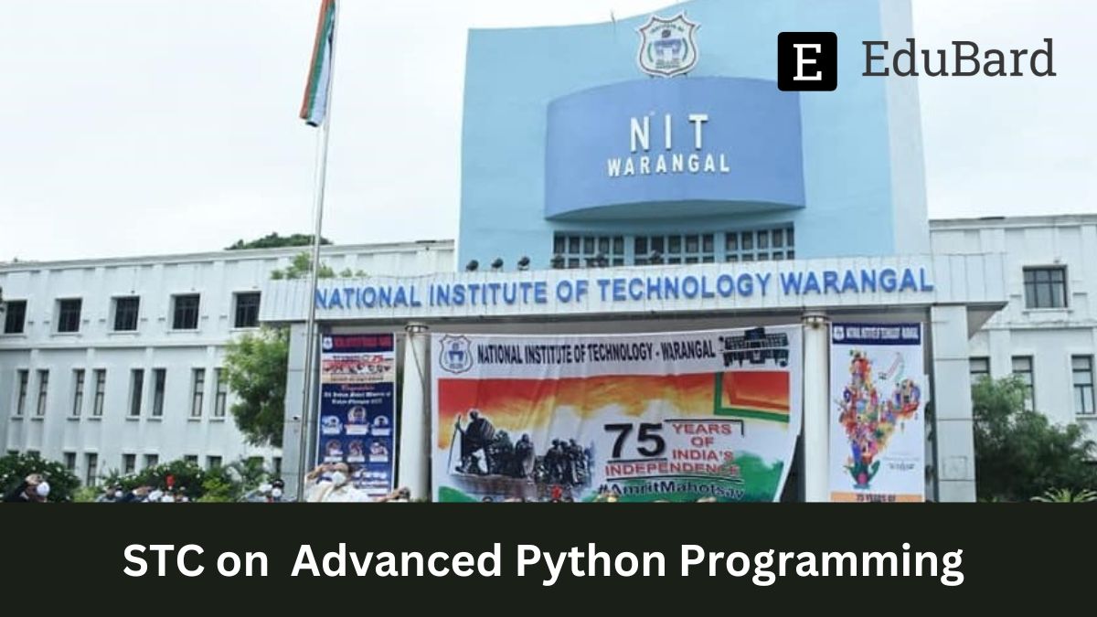 NIT Warangal | STC on  Advanced Python Programming, Apply Now!