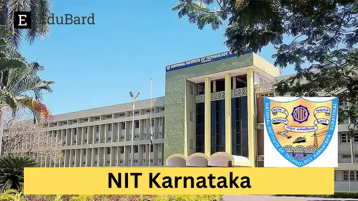 NIT Karnataka | Advertisement for the Position of Junior Research Fellow, Apply by 3rd April 2024!