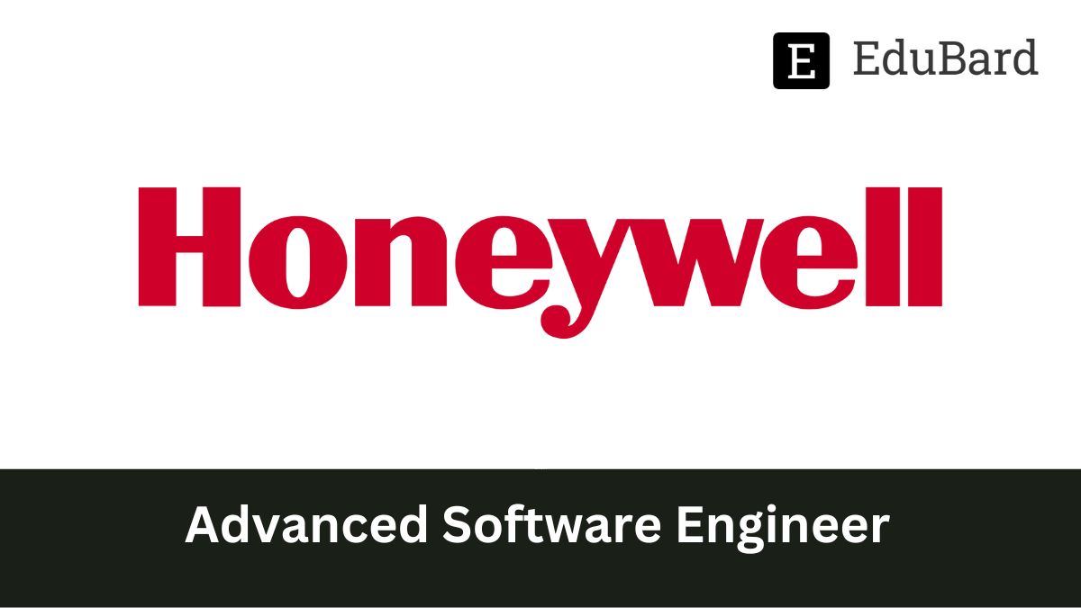 Honeywell | Hiring for Advanced Software Engineer, Apply Now!