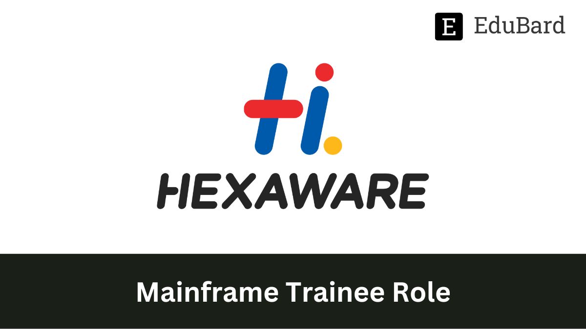 Hexaware | Hiring freshers for Mainframe Trainee Role, Apply Now!