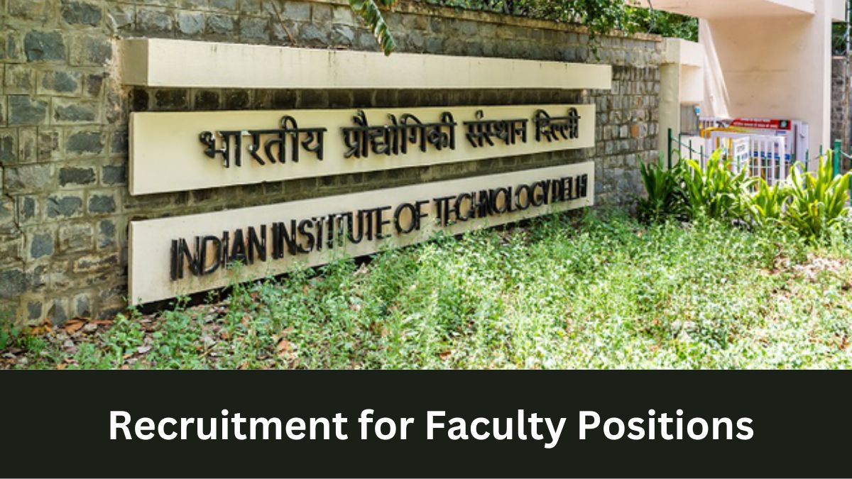 NIT Delhi | Recruitment for various Faculty Positions, Apply Now!
