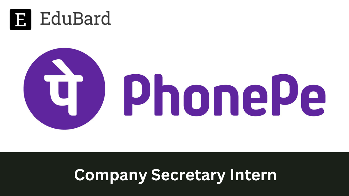 Phone Pe - Hiring as Company Secretary Intern, Apply Now!