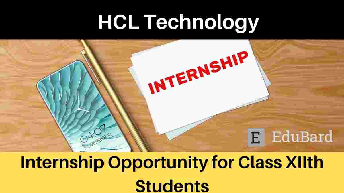 Early Career Program for Class XIIth Students at HCL’s TechBee, Stipend 10k p.m.; Apply ASAP