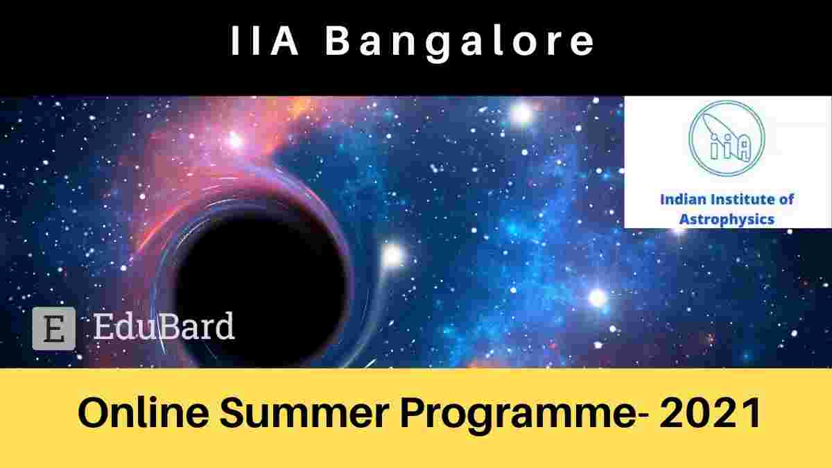 IIA Bangalore- Online Summer Programme- 2021; 12th -16th July 2021