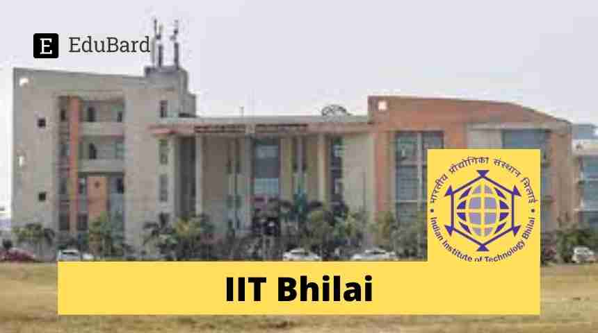 IIT Bhilai- Applications invited for JRF Position, 31,000/- p.m.; Apply by May 21st, 2021