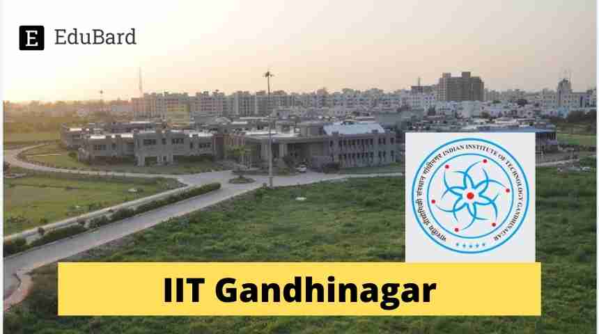 IIT Gandhinagar Early-Career Fellowship | 1,00,000/- per month, Apply Now