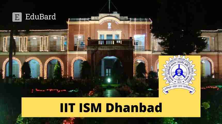 IIT ISM Dhanbad | Entrepreneurs in Residence (CPS-EIR) Programme 2021 [Apply now]
