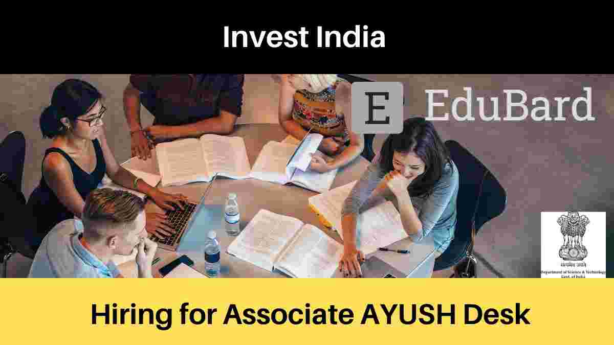 Invest India hiring for Associate AYUSH Desk | Government of India | Salary [Apply Now]