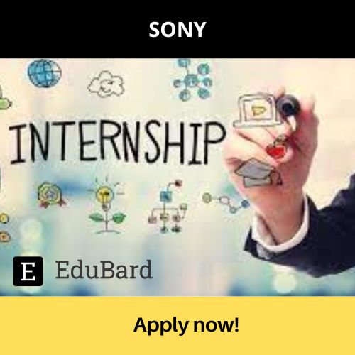 Internship Opportunity | SONY- Machine Learning Intern, Apply now