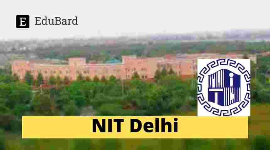 NIT Delhi | One Week Online Self-Sponsored Short Term Course on Emerging Trends in Signal Processing, Communication, and VLSI, Apply Now!
