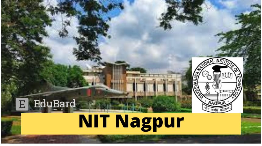 NIT Nagpur | Advertisement for the post of JRF, Apply by 29th March 2024!