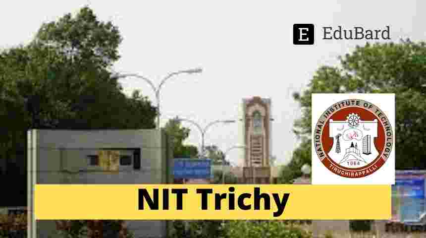 NIT Tiruchirappalli Applications for JRF and Project Staff | Apply Now | 31000 INR + HRA