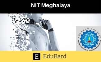 NIT Meghalaya Online STTP on Artificial Intelligence and its Societal Applications 22nd-26th March, 2021