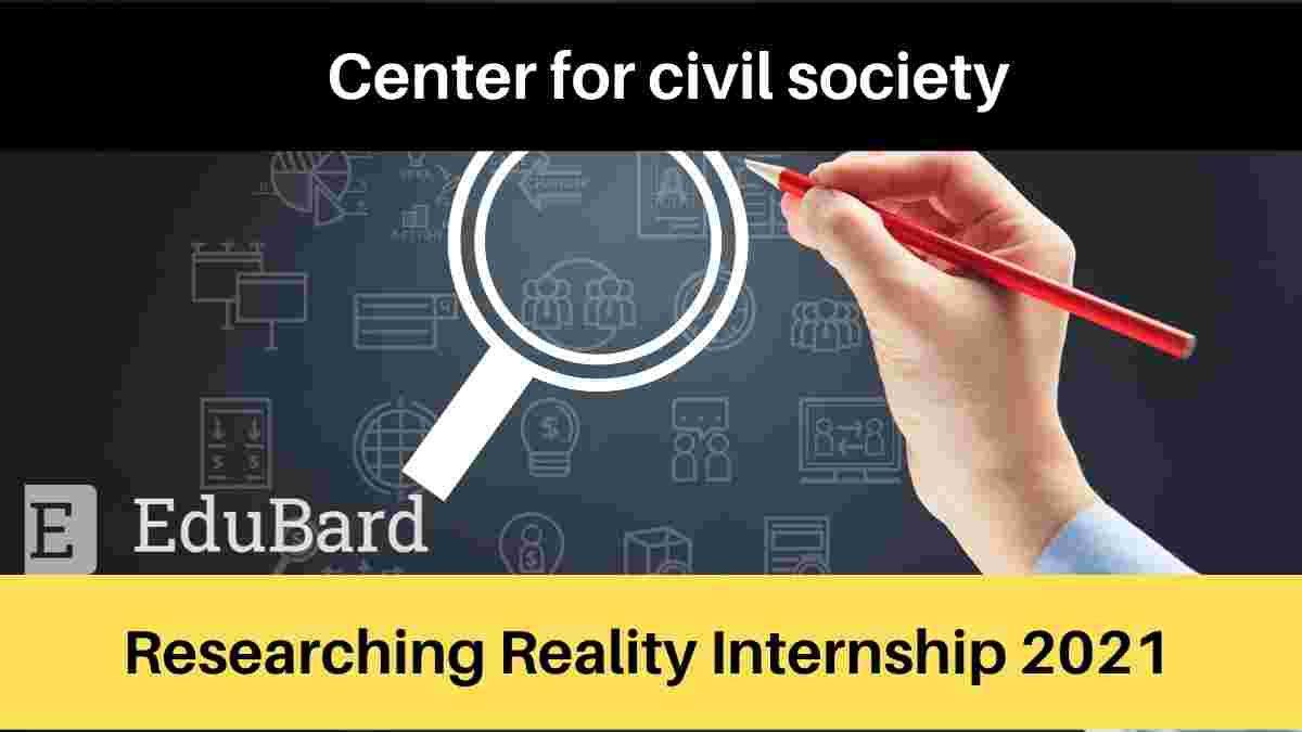 Researching Reality Summer Internship 2021 | Apply Now | Eligibility