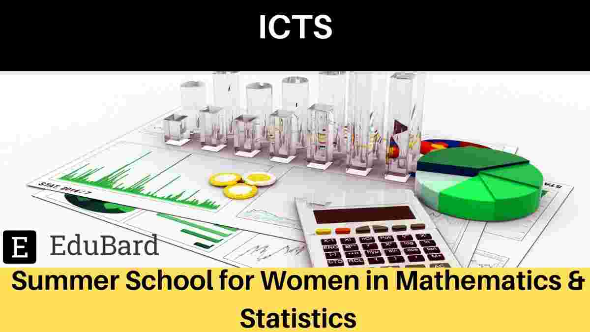 ICTS: Summer School for Women in Mathematics & Statistics (Online), Apply by May 24, 2021