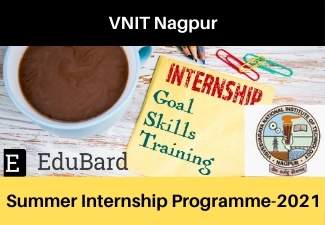 VNIT Nagpur Summer Internship Program-2021| Apply before 20th May 2021 | Certification | SIP-2021