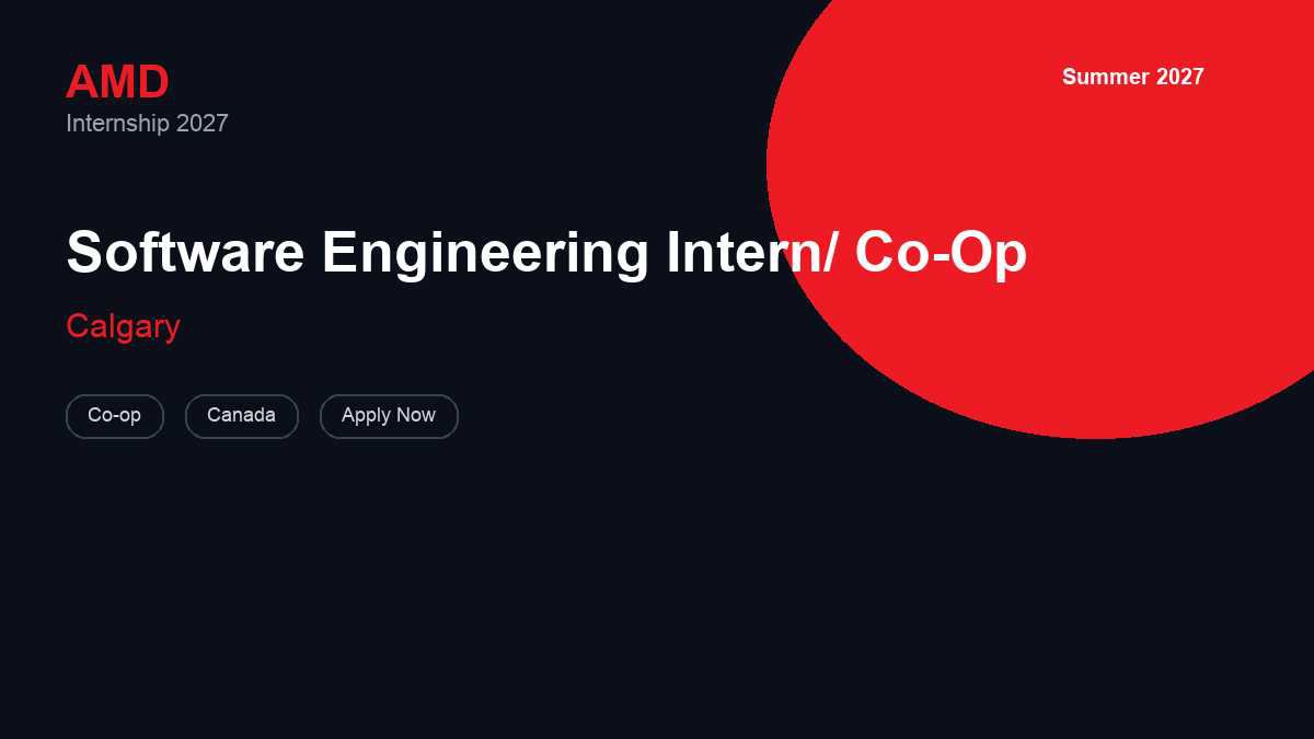 AMD Software Engineering Intern/ Co-Op | Calgary · 2027