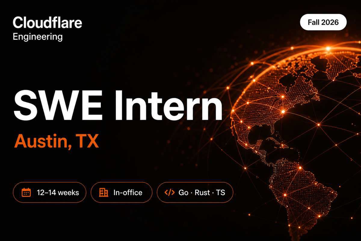 Cloudflare SWE Intern Fall 2026 Austin | 12–14 Weeks In-Office