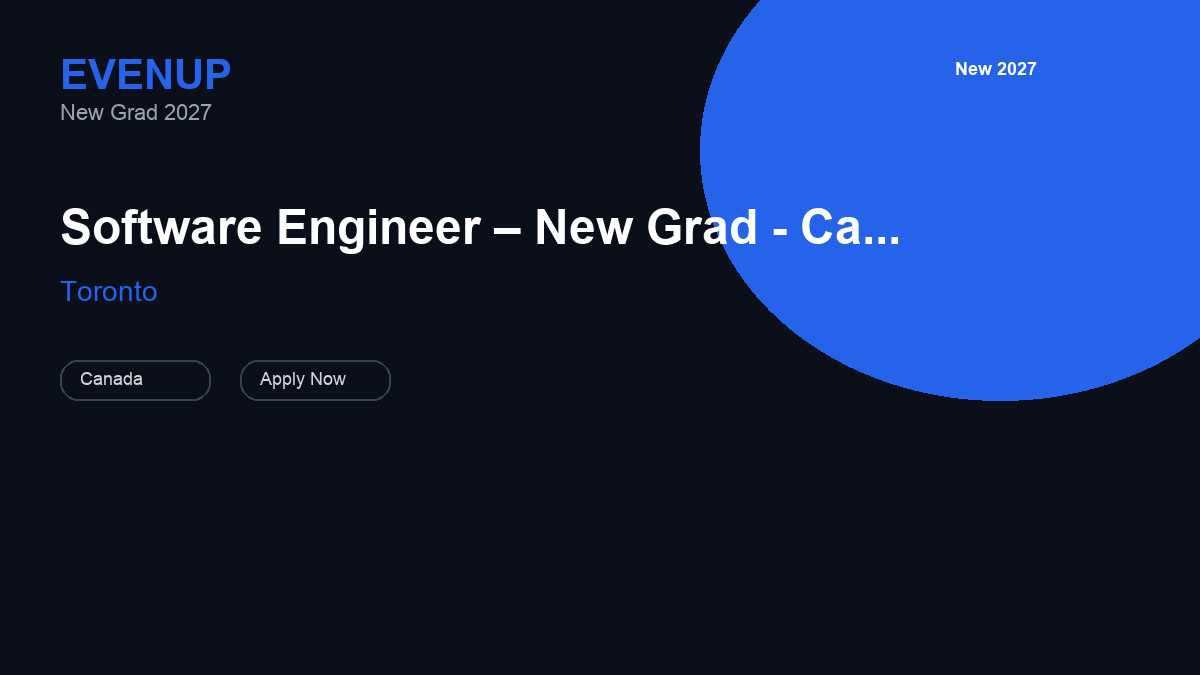 EvenUp Software Engineer – New Grad - Cases Product | Toronto · 2027
