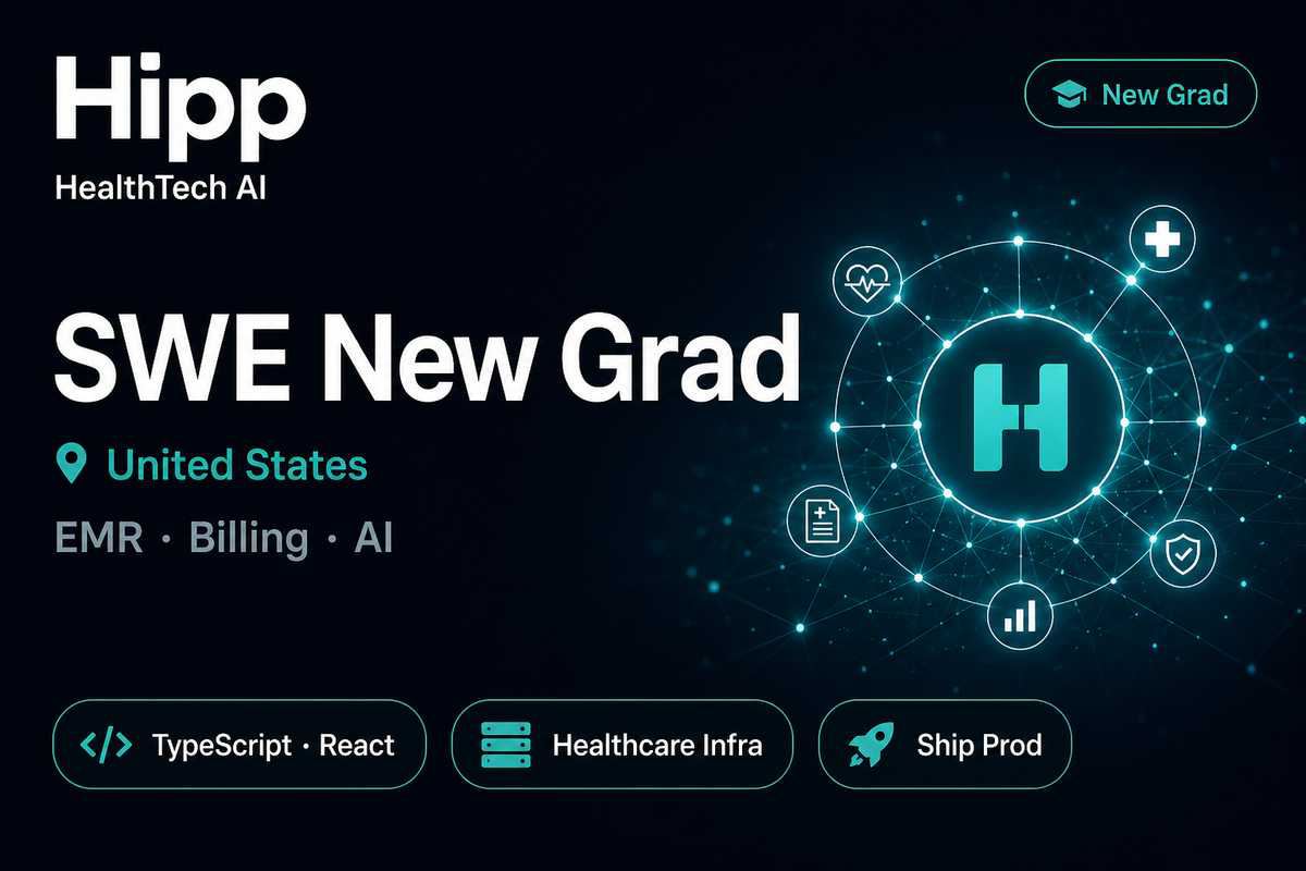 Hipp Health SWE New Grad | AI Healthcare Platform · TS/Python