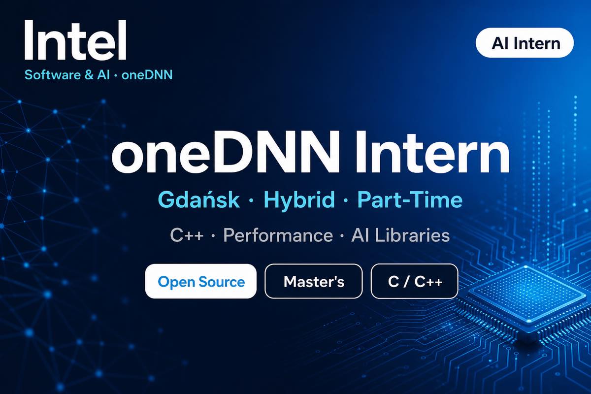 Intel AI SWE Intern Gdańsk | oneDNN Open Source C++