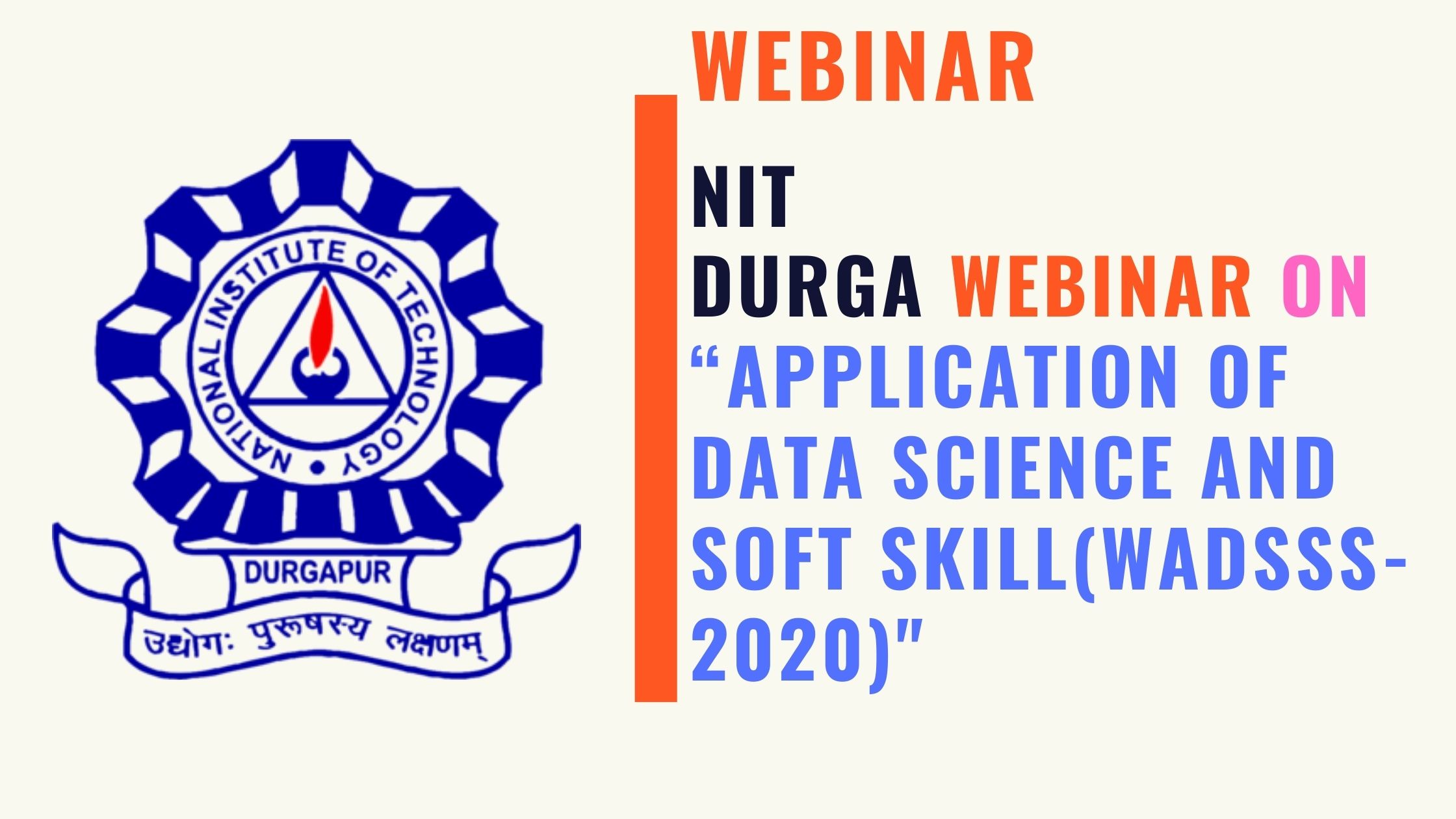 NIT Durgapur Webinar on Application of Data Science and Soft Skill