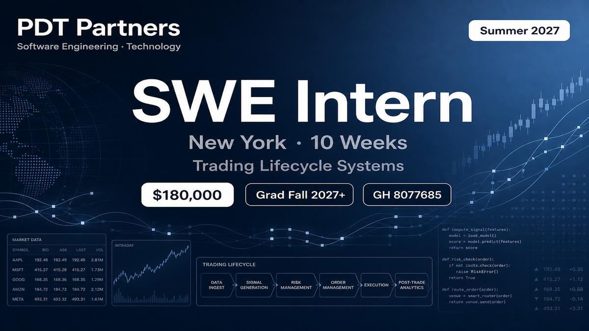 PDT Partners SWE Intern Summer 2027 | $180k NYC