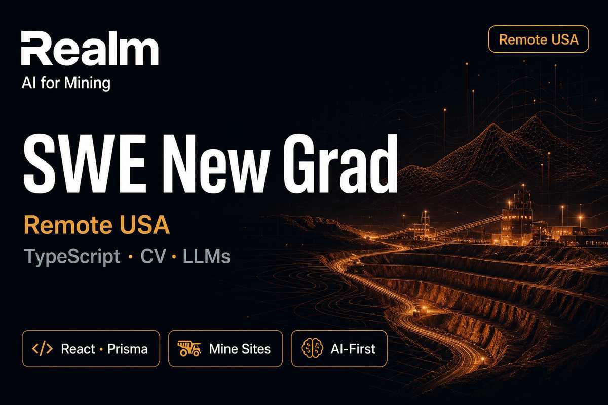 Realm SWE New Grad Remote USA | AI for Mining · TypeScript