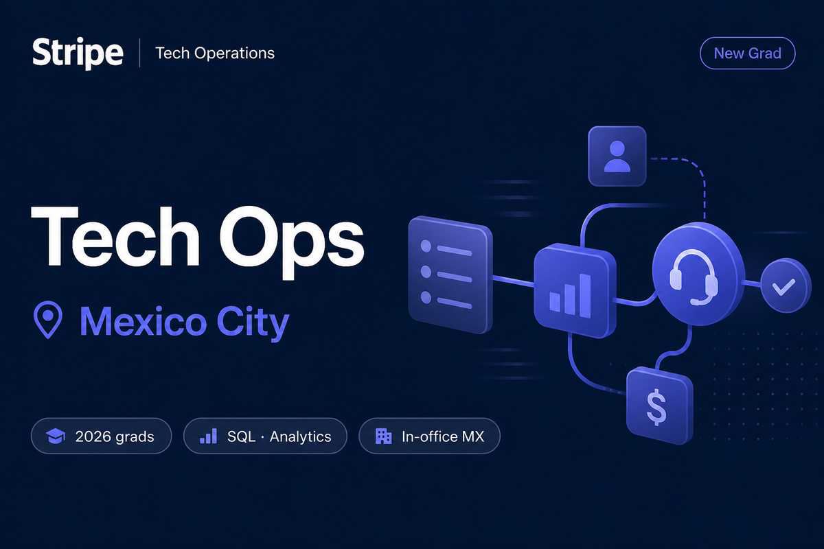 Stripe Tech Ops Associate New Grad | Mexico City