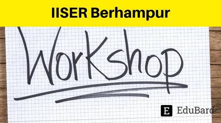 IISER Berhampur | Application for stamp Embo Lecture Course, Apply by September 15ᵗʰ 2022