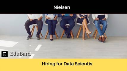 Nielsen | Application is invited for a Data Scientist, Apply Now!