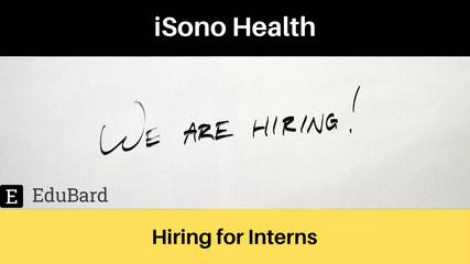 Internship and Job opportunity at iSono Health; Apply Now!