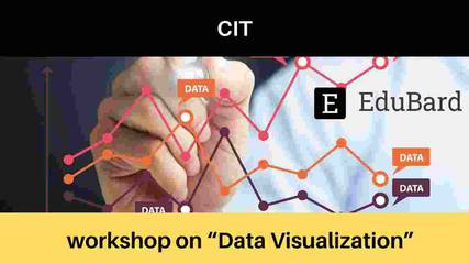 CIT Workshop “Data Visualization” on 28th April 2021, Apply Now