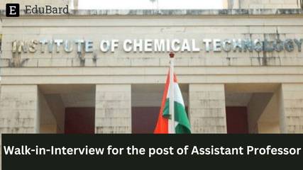 ICT Mumbai | Walk-in-Interview for the post of Assistant Professor in Pharmaceutical Technology, Apply by 6th March 2023!