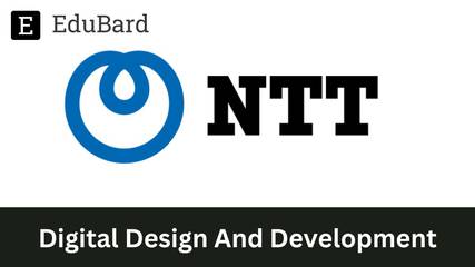 NTT | Hiring for Digital Design And Development, Apply Now!