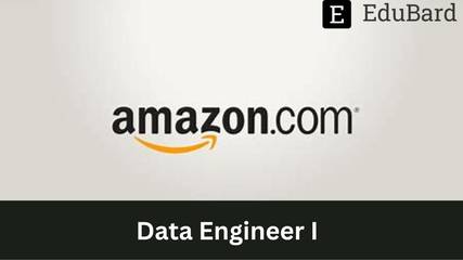 Amazon - Hiring for Data Engineer I, Apply by 30 November 2022.