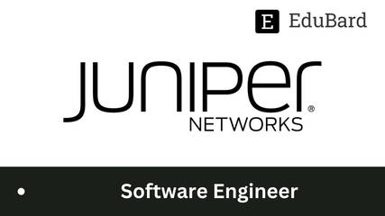 Juniper Networks | Hiring for Software Engineer, Apply Now!