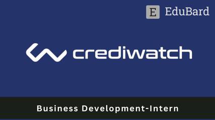 Crediwatch | Recruitment for Business Development-Intern, Apply ASAP!
