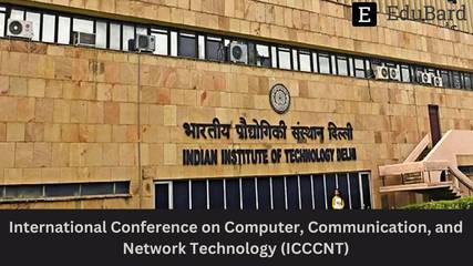 IIT Delhi | THE 14th INTERNATIONAL CNF ON COMPUTING, COMMUNICATION, AND NETWORKING TECHNOLOGIES (ICCCNT), Apply Now!