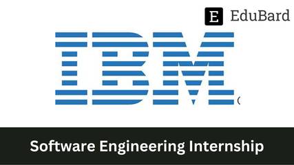 IBM - Hiring for Software Engineering Internship, Apply by 17 November 2022