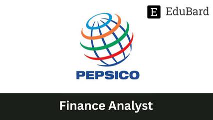 Pepsico - Hiring for Finance Analyst, Apply now!