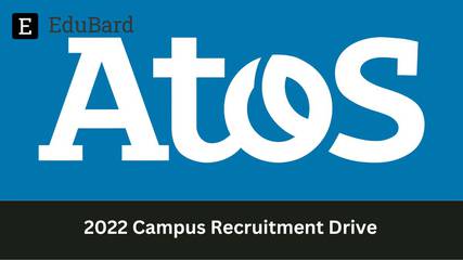 Application for Atos 2022 Campus Recruitment Drive, Apply now!