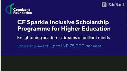 Scholarship Program | CF Sparkle Inclusive Scholarship Programme for Higher Education, Apply By 5th March!