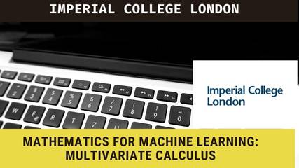 Get Certificate in Mathematics for Machine Learning: Multivariate Calculus