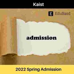 KAIST International Graduate Application Guide- 2022, Apply by 23ʳᵈ September 2021